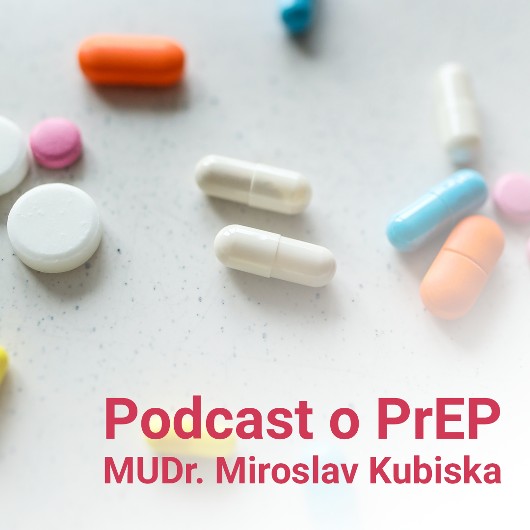 Podcast: PrEP – Sex bez obav z HIV?